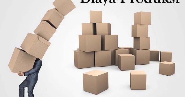 Pengertian Biaya Produksi Dan Harga Pokok Produksi Pengadaan Eprocurement Pengertian Biaya Produksi Dan Harga Pokok Produksi Pengadaan Eprocurement