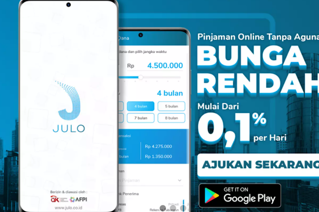 Aplikasi Julo, Pinjaman Online Dengan Bunga Rendah