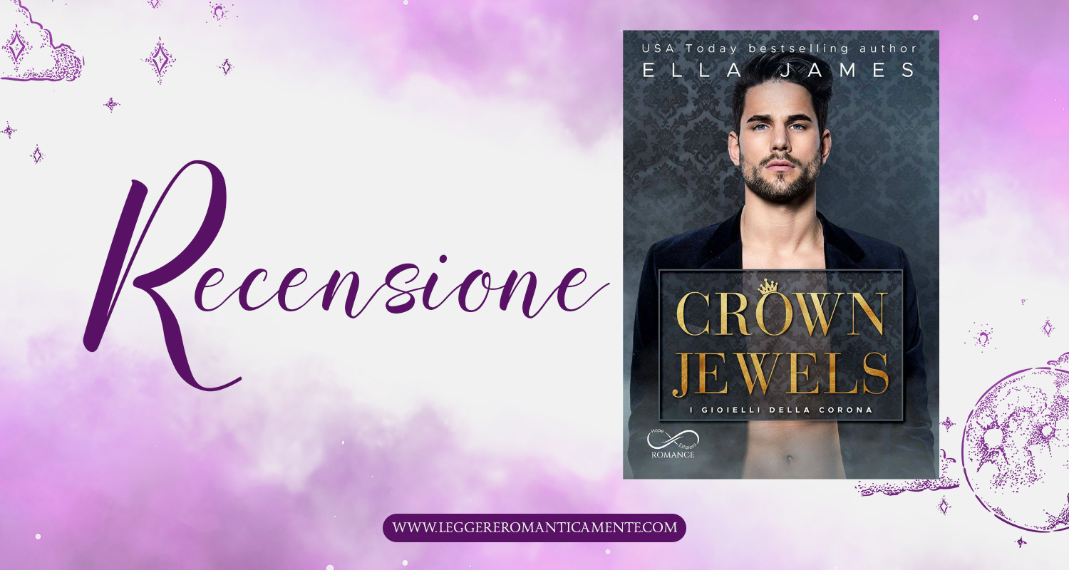 Recensione Crown Jewels I gioielli della corona di Ella James