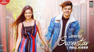 Superstar Song Lyrics in Hindi and English | Riyaz Ali Anushka sen 