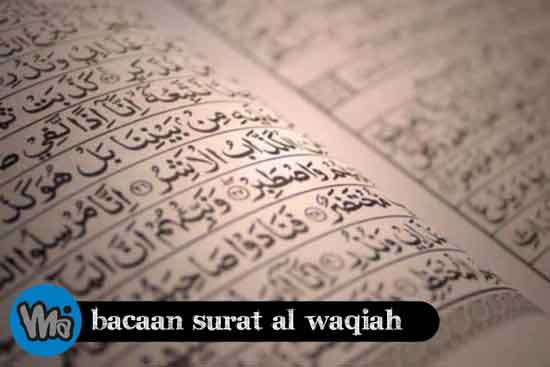 Bacaan Surat Al-Waqiah, Amalan Yang Menjamin Kaya | MA
