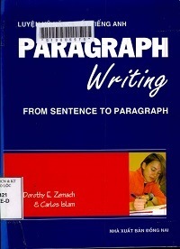 Luyện Kỹ Năng Viết Tiếng Anh - Paragraph Writing - Dorothy E Zemach