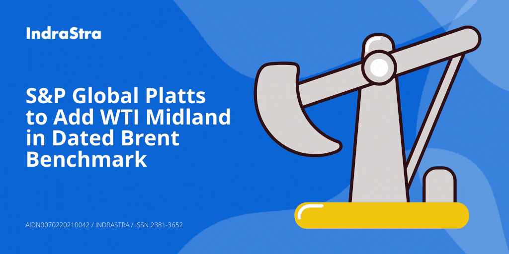S&P Global Platts to Add WTI Midland in Dated Brent Benchmark Supply