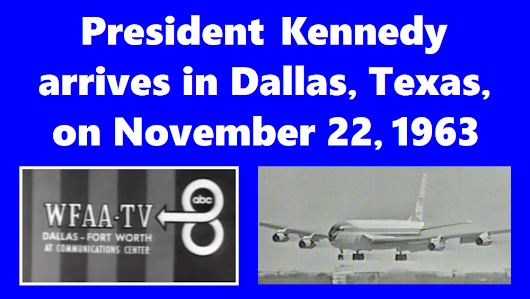 JFK-Arrives-In-Dallas-On-11-22-63-WFAA-TV-Version-Logo.png