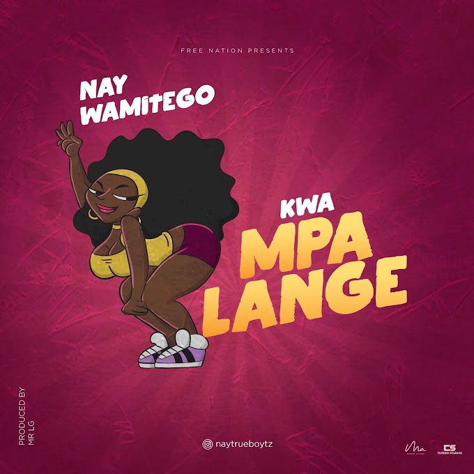 New AUDIO:  Nay Wamitego – Kwa Mpalange