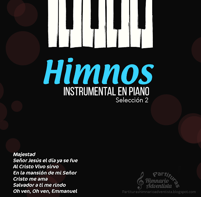 Instrumentales Piano Vol. 2 | Seleccion musical himnos | Escucha en línea 