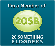 Member of 20Something Blogger
