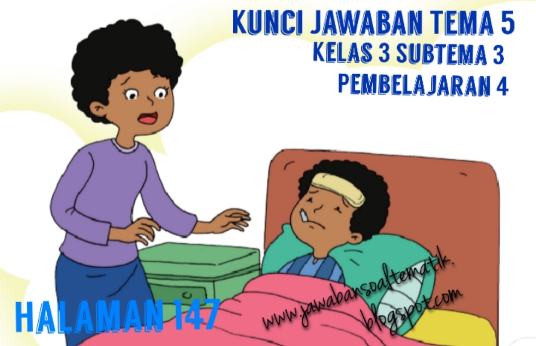 Kunci Jawaban Buku Siswa Kelas 3 Tema 5 Halaman 149 Jawaban Soal Tematik