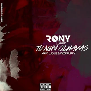 Rony Classico Feat. Ludjie & Wizppuppy - Tu Nem Olhavas