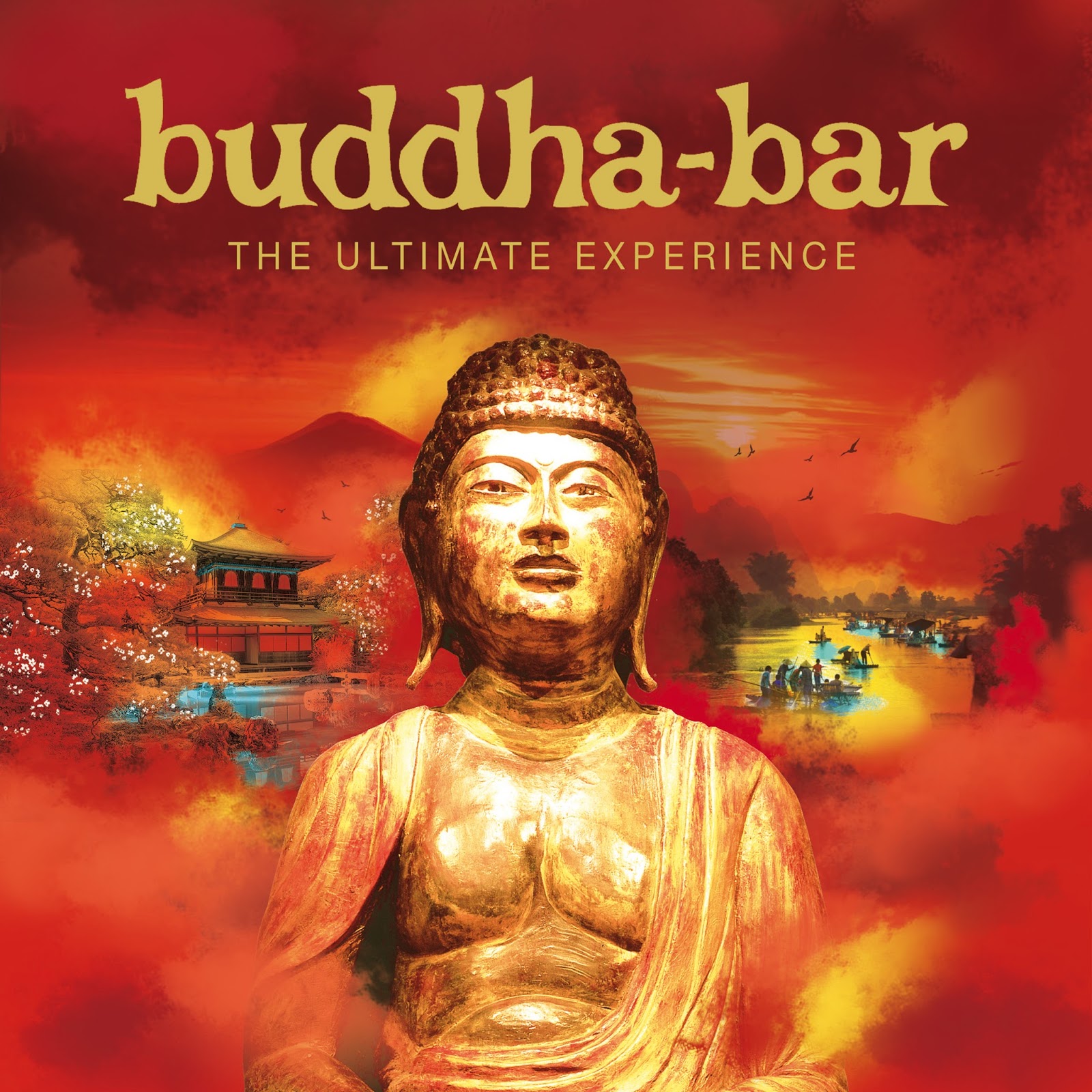 El Cambio tiene Que suceder YA Buddha Bar The Ultimate Experience