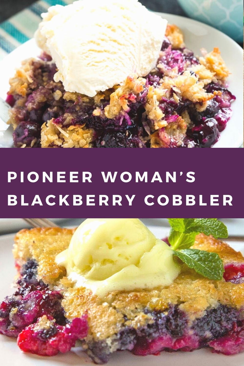 PIONEER WOMAN’S BLACKBERRY COBBLER New Recipe 3