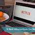 9 Best Alternatives for Netflix