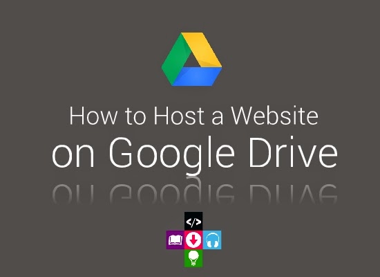 How to host a Website on Google drive with own or free domain name 2014