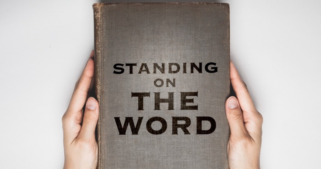 Back To Basics Standing On The Word