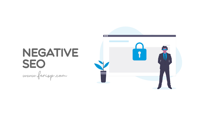 Cara Melindungi Blog, Situs, dan Website dari Negative SEO Cara Melindungi Blog, Situs, dan Website dari Negative SEO