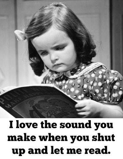 Whimsy Wednesday: Shut Up and Let Me Read