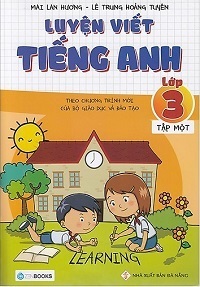 Luyện viết tiếng anh lớp 3 - Nhiều tác giả