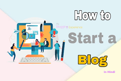 How to Start a Blog in Hindi - How To Start Blogging in Hindi