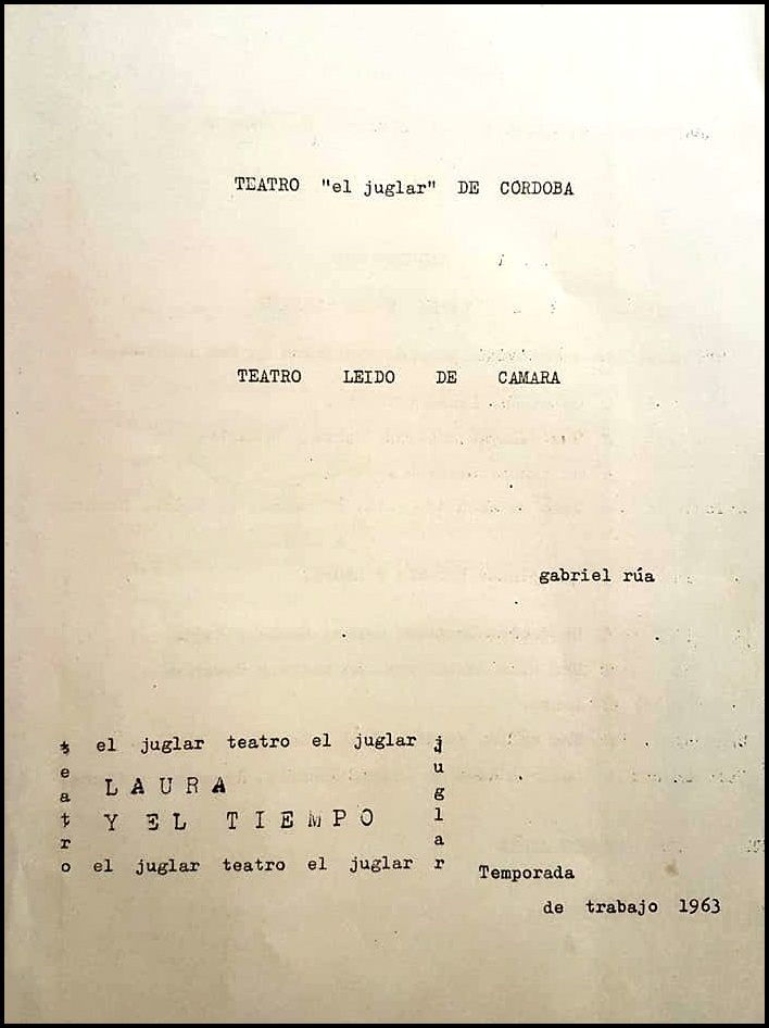 LAURA Y EL TIEMPO, de G. Rua, dirección Carlos Giménez, Córdoba, 1963