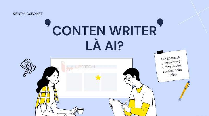 Content Writer là gì