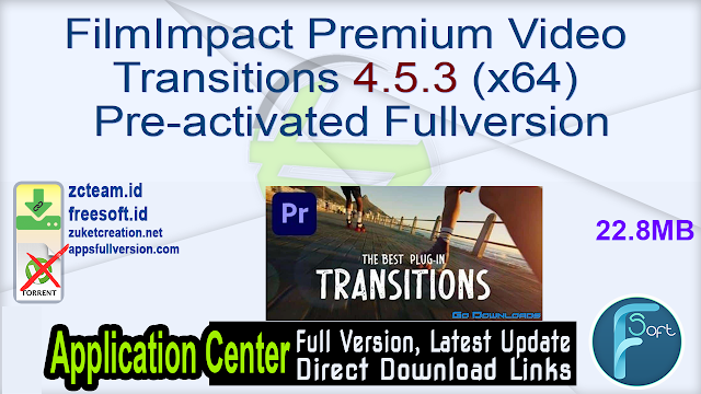 FilmImpact Premium Video Transitions 4.5.3 (x64) Pre-activated Fullversion