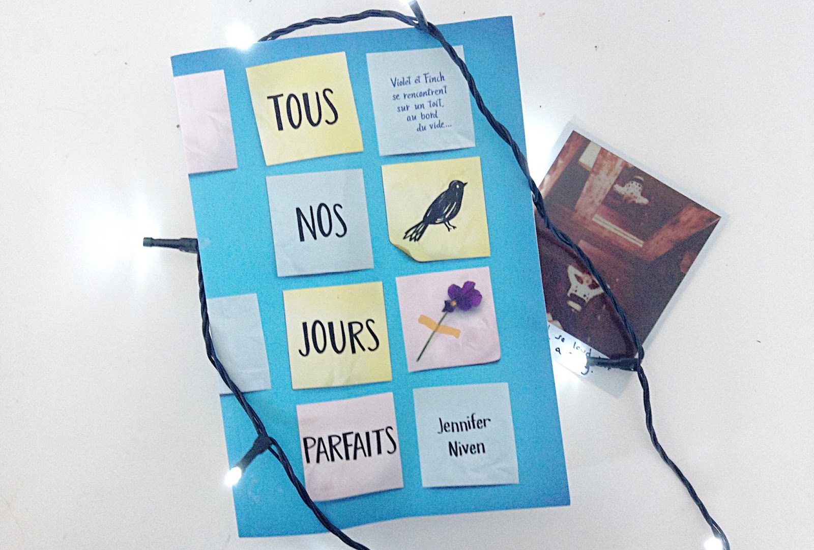 Tous Nos Jours Parfaits Jennifer Niven Tous Nos Jours Parfaits - Des livres et mes envies