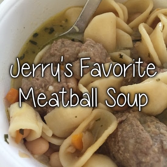 Runs for Cookies: RECIPE: Jerry's Favorite Meatball Soup