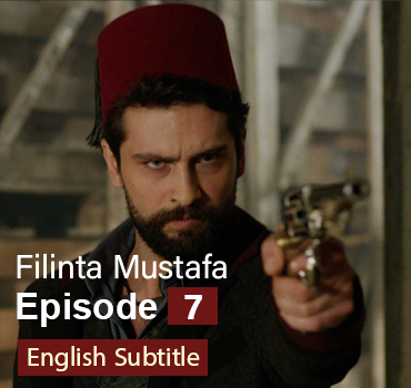 Filinta Mustafa Episode 7