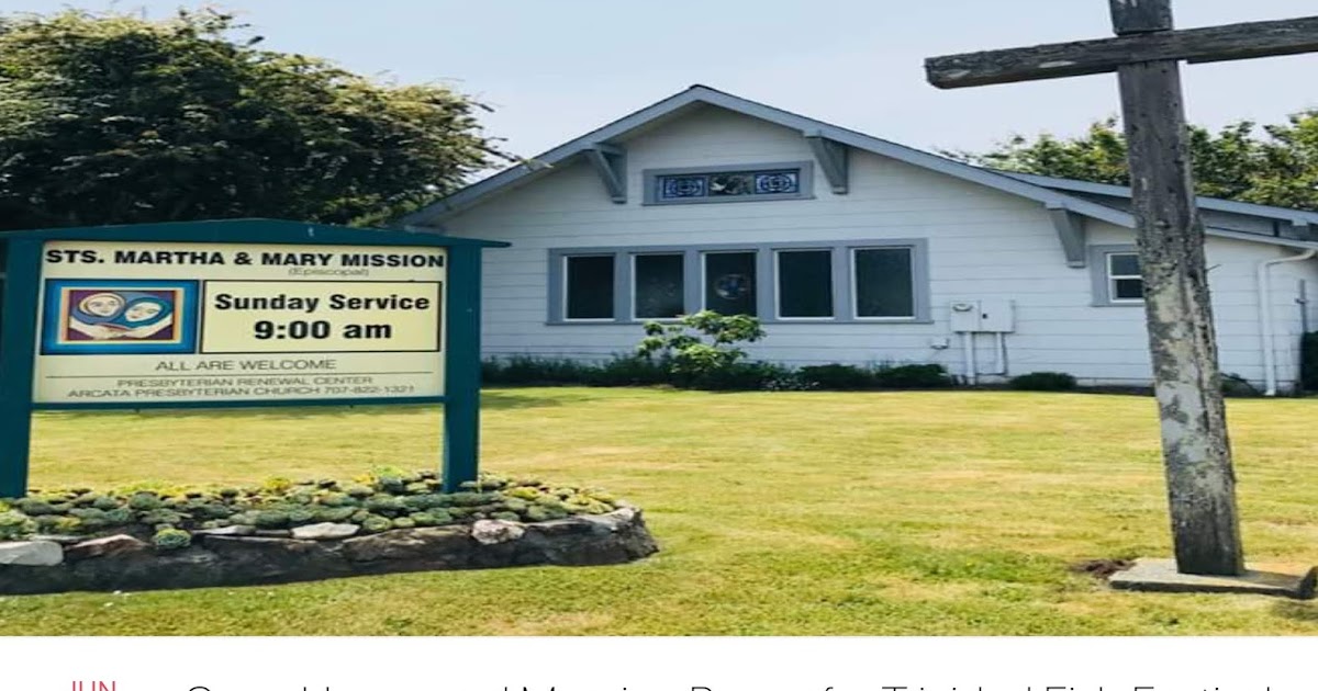 Trinidad California Tourism and Lodging Blog Saints Martha and Mary