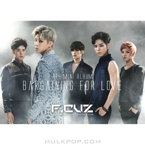 F.CUZ – Bargaining For Love – EP