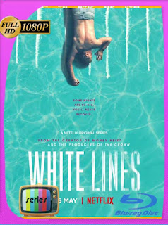 White Lines Temporada 1 (2020) HD [1080p] Latino [GoogleDrive] SXGO