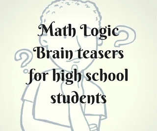 Logic Maths Puzzles and Answers for High School Students
