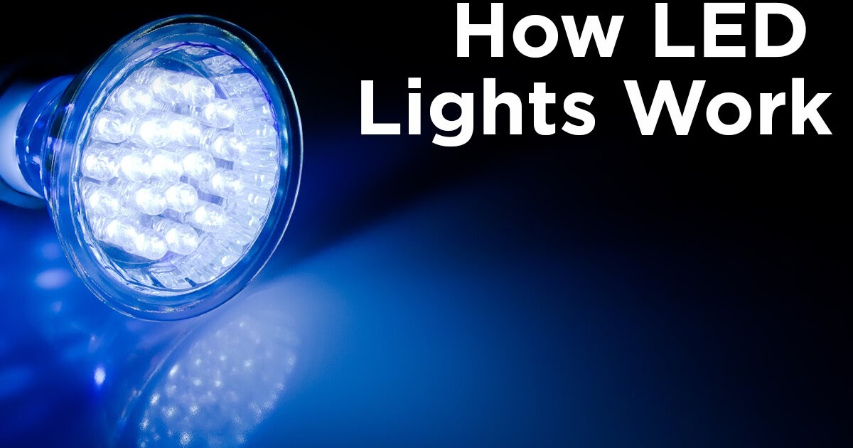 How LED Lights Work (And Why they’re a Good Investment)