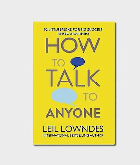 How To Talk To Anyone - Leil Lowndes