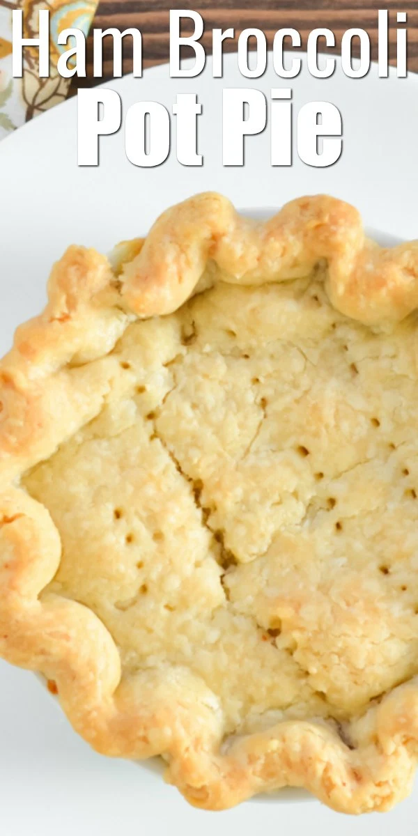 Cheesy Ham and Broccoli Pot Pie Serena Bakes Simply From Scratch