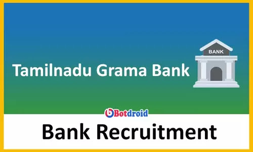 Tamilnadu Grama Bank Recruitment 2021 Apply Online For 470 Office Assistant Job Vacancy