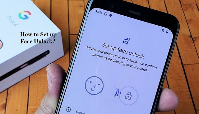 How to Set up Face Unlock on Google Pixel Phone