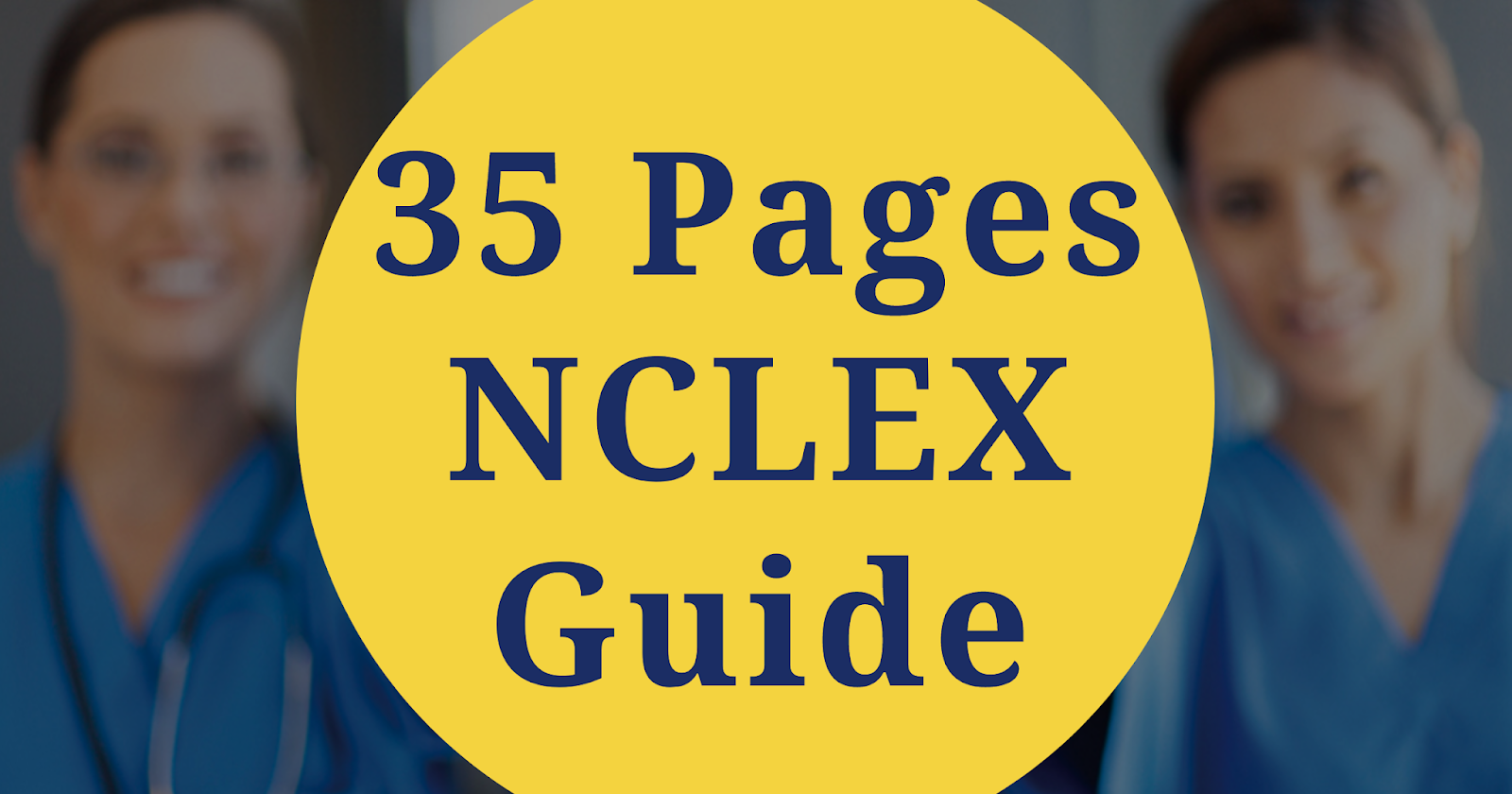 The 35 Pages NCLEX Study EVERYONE Is Looking For The 35 Pages NCLEX Study EVERYONE Is Looking For