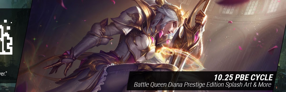 Surrender At 12 1 Pbe Update Battle Queen Diana Prestige Edition Splash Art More