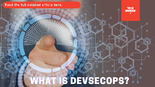 What Is DevSecOps? Everything You Need To Know. 