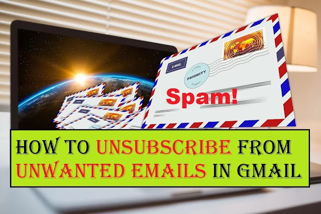 How to Unsubscribe from unwanted Emails in Gmail | Unsubscribe from Emails! How to Unsubscribe from unwanted Emails in Gmail | Unsubscribe from Emails!