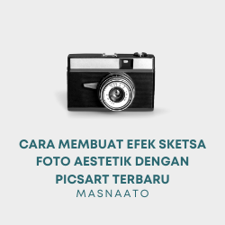 Cara Membuat Efek Sketsa Foto Aestetik Dengan Picsart Terbaru