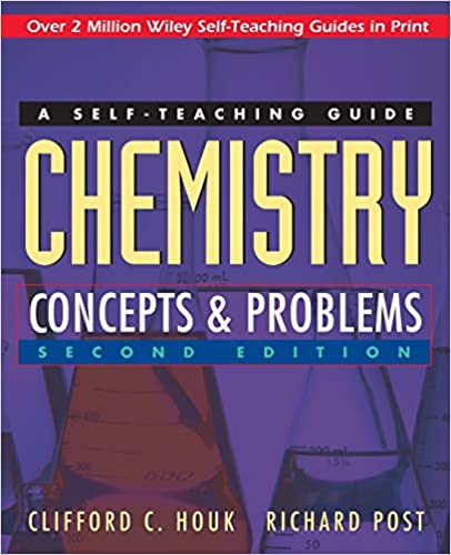 Chemistry Concepts and Problems A Self-Teaching Guide, 2nd Edition