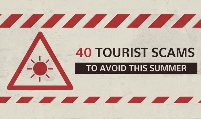 Image: 40 Tourist Scams to Avoid This Summer #infographic