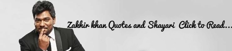 Zakir khan quotes