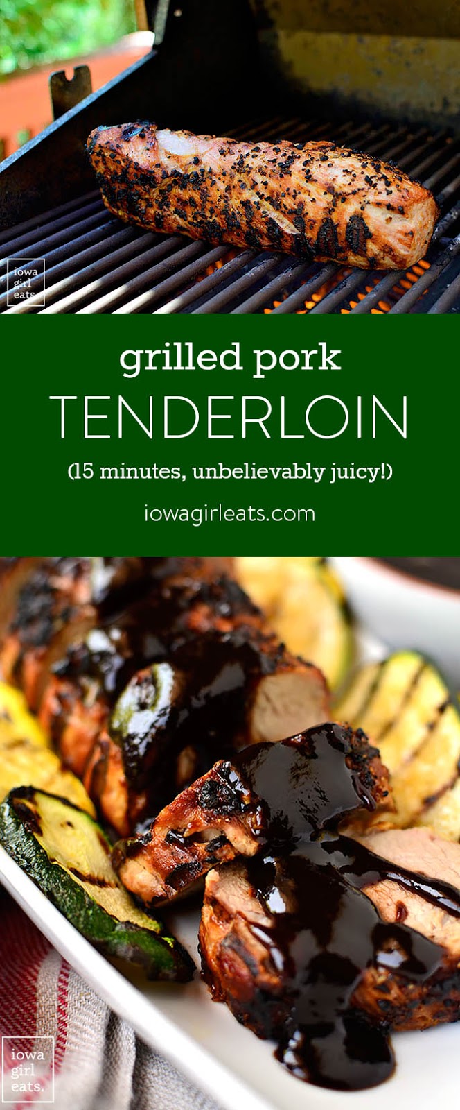 (Unbelievably Juicy!) Grilled Pork Tenderloin