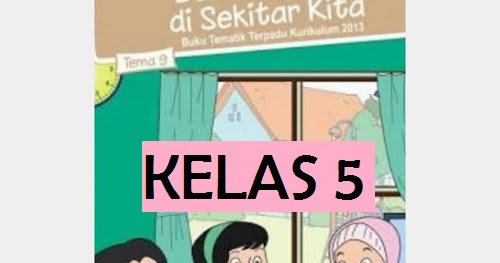 KELAS 5 TEMA 9 SUB TEMA 1 PEMBELAJARAN 5 MASOYIT