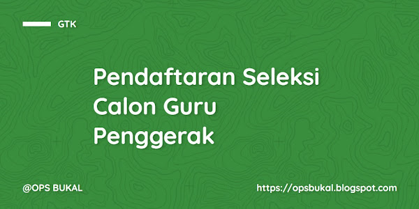 Jadwal dan Persyaratan Pendaftaran Seleksi Calon Guru Penggerak dan Fasilitator Guru Penggerak