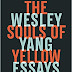 Book Review: "The Souls of Yellow Folk," by Wesley Yang