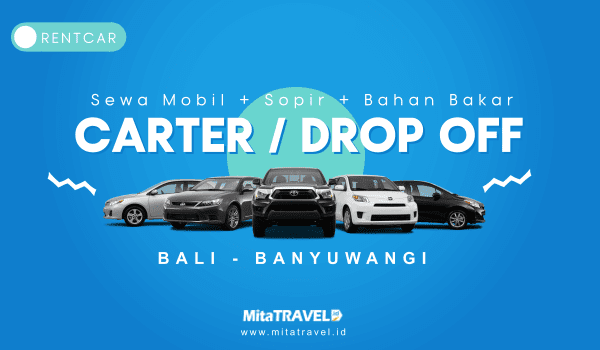 Sewa / Rental / Carter / Drop Off Mobil dari Bali ke Banyuwangi